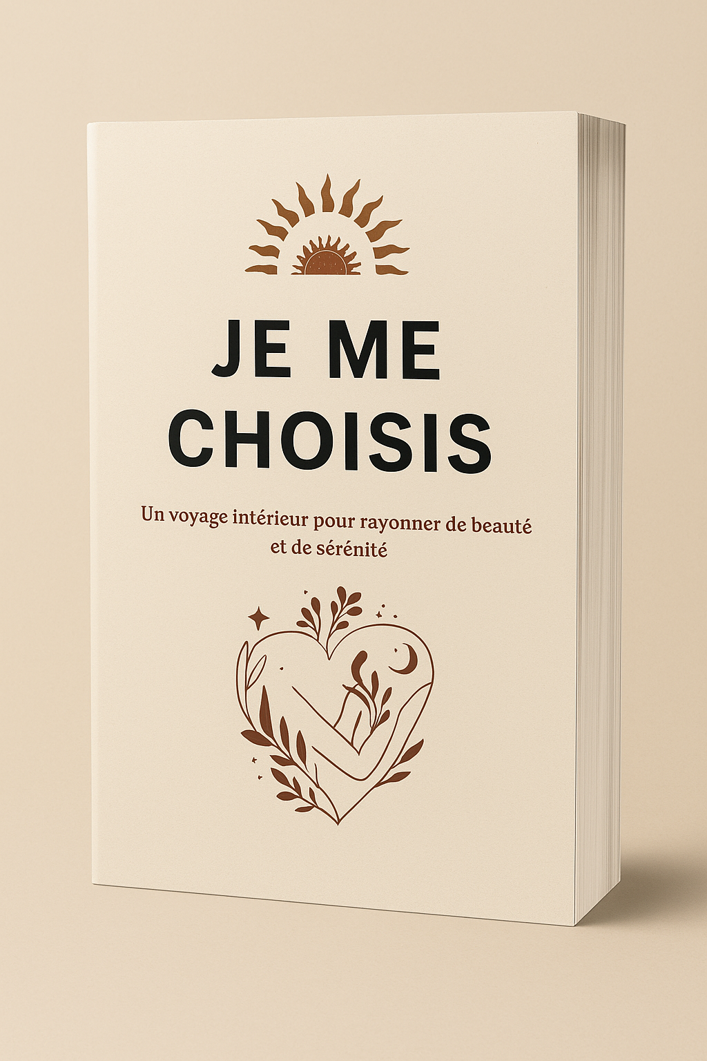 JE ME CHOISIS - Un voyage intérieur pour rayonner de beauté et de sérénité